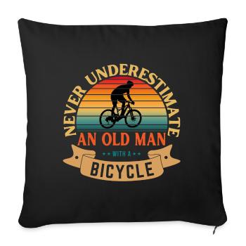 NEVER UNDERESTIMATE AN OLD MAN WITH A BICYCLE - Sofa pillowcase 17,3'' x 17,3'' (45 x 45 cm) - black - Front