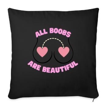 All Boobs are Beautiful - Sofakissenbezug 45 x 45 cm - Schwarz - Vorne