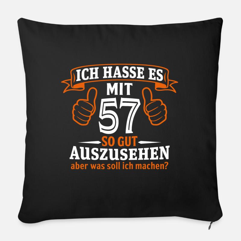 57 Jahre Geschenk 57. Geburtstag Lustig Geschenk - Sofakissenbezug 45 x 45 cm - Schwarz