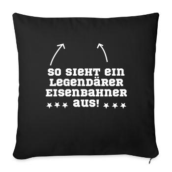 Eisenbahner Eisenbahn legendär - Sofakissenbezug 45 x 45 cm - Schwarz - Vorne