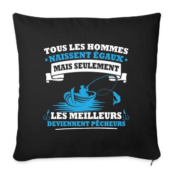 Les meilleurs deviennent pêcheurs - Housse de coussin décorative 45 x 45 cm - noir - Devant