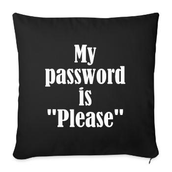 My Password is Please - white - Sofakissenbezug 45 x 45 cm - Schwarz - Vorne