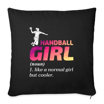 Handball Mädchen Handballer Lustiger Spruch - Sofakissenbezug 45 x 45 cm - Schwarz - Vorne
