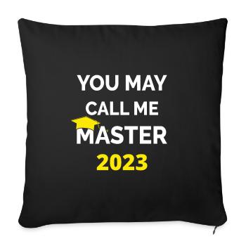 You May Call Me Master 2023 I - Sofa pillowcase 17,3'' x 17,3'' (45 x 45 cm) - black - Front