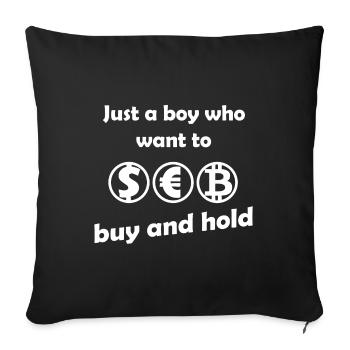 Buy and Hold Investor - Sofa pillowcase 17,3'' x 17,3'' (45 x 45 cm) - black - Front