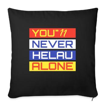 You Never Helau Alone - Sofakissenbezug 45 x 45 cm - Schwarz - Vorne