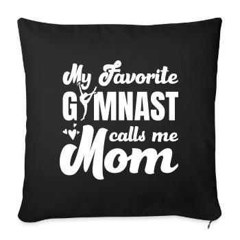 My favorite gymnast calls me Mama Gymnastics - Sofa pillowcase 17,3'' x 17,3'' (45 x 45 cm) - black - Front