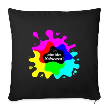 Ich sehe hier Schwarz! - Sofakissenbezug 45 x 45 cm - Schwarz - Vorne