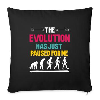 L'évolution s'est simplement arrêtée pour moi - Housse de coussin décorative 45 x 45 cm - noir - Devant