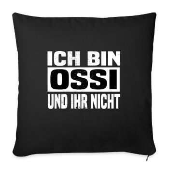 ossi und ihr nicht - Sofakissenbezug 45 x 45 cm - Schwarz - Vorne