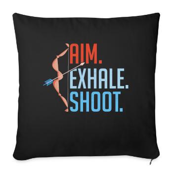 Aim Exhale Shoot. Bow & Arrows Target Archery - Sofakissenbezug 45 x 45 cm - Schwarz - Vorne