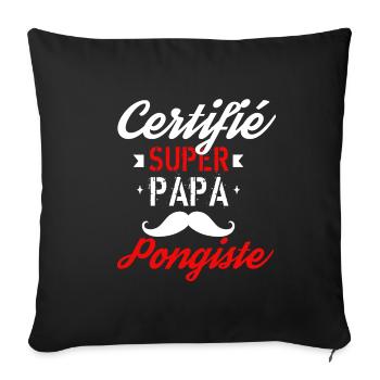 Certifié Super papa pongiste - Housse de coussin décorative 45 x 45 cm - noir - Devant