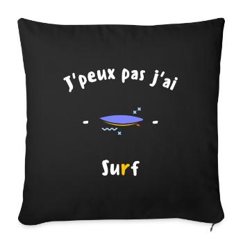 J peux pas j ai Surf - Housse de coussin décorative 45 x 45 cm - noir - Devant