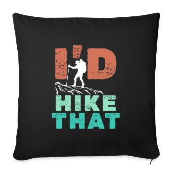 Hiking Hiker Statement Mountain Summit Mountaineering - Sofa pillowcase 17,3'' x 17,3'' (45 x 45 cm) - black - Front