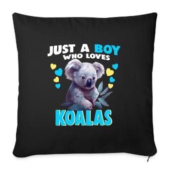 Just a Boy who Loves Koalas - Sofa pillowcase 17,3'' x 17,3'' (45 x 45 cm) - black - Front