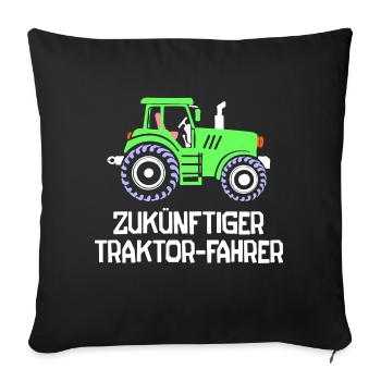 Landleben Fahrzeug Landwirt Traktor Statement - Sofakissenbezug 45 x 45 cm - Schwarz - Vorne