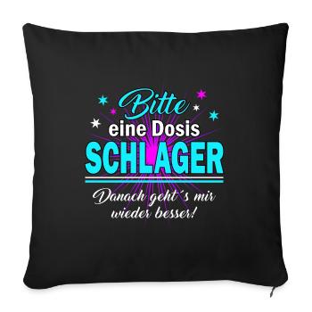 Eine Dosis Schlager bitte - Sofakissenbezug 45 x 45 cm - Schwarz - Vorne