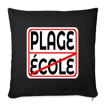 Début des vacances École PLAGE - Housse de coussin décorative 45 x 45 cm - noir - Devant