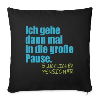 Abschiedsgeschenke Pensionär Lehrer RENTE - Sofakissenbezug 45 x 45 cm - Schwarz - Vorne