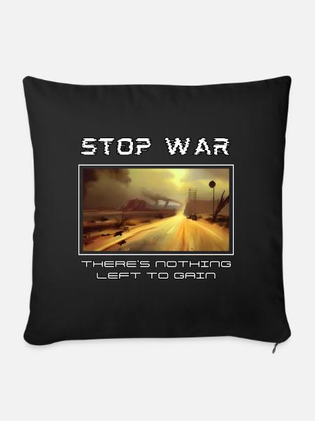 Stoppt den Krieg Es gibt nichts mehr zu gewinnen - Sofakissenbezug 45 x 45 cm - Schwarz