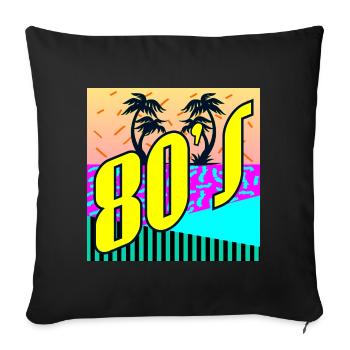 80s Party - 80s EIGHTIES RETRO STYLE - Sofa pillowcase 17,3'' x 17,3'' (45 x 45 cm) - black - Front