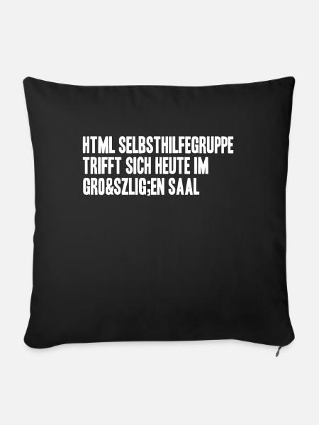 html selbsthilfegruppe heute im großen Saal - Sofakissenbezug 45 x 45 cm - Schwarz