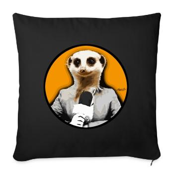 Erdmännchen Reporter*in Tier Gesicht Zuhörer Kreis - Sofakissenbezug 45 x 45 cm - Schwarz - Vorne