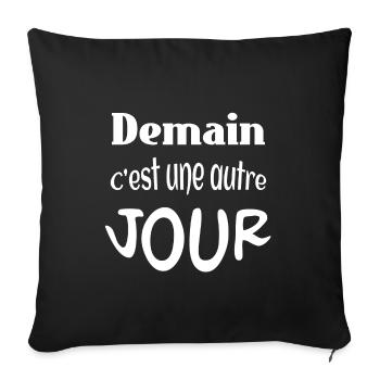Demain c’est une autre jour - Housse de coussin décorative 45 x 45 cm - noir - Devant