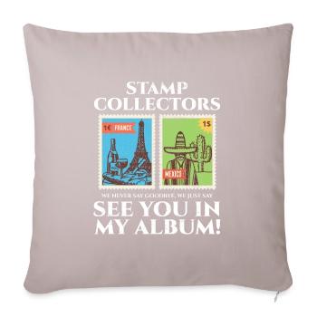 Stamp Collecting Collector Philatelist - Sofa pillowcase 17,3'' x 17,3'' (45 x 45 cm) - light taupe - Front