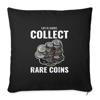 Coin Collecting Collector Numismatic Numismatist - Sofa pillowcase 17,3'' x 17,3'' (45 x 45 cm) - black - Front