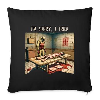 Je suis désolé, j’ai essayé - Housse de coussin décorative 45 x 45 cm - noir - Devant