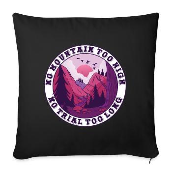 Pas de montagne trop haute, pas de chemin trop long - Housse de coussin décorative 45 x 45 cm - noir - Devant