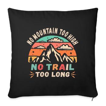 Pas de montagne trop haute, pas de chemin trop long - Housse de coussin décorative 45 x 45 cm - noir - Devant
