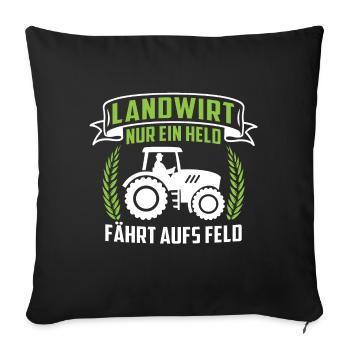 Landwirt nur ein held fährt aufs Feld - Sofakissenbezug 45 x 45 cm - Schwarz - Vorne