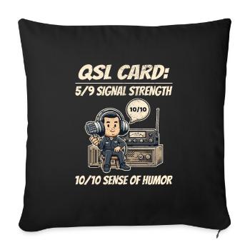 Ham Radio Operator QSL Card 10/10 Sense of Humor - Sofa pillowcase 17,3'' x 17,3'' (45 x 45 cm) - black - Front