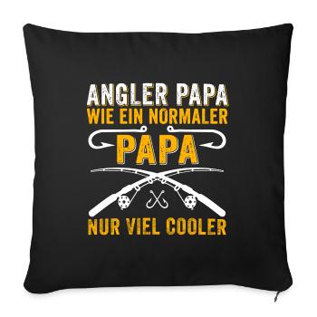 Angler Papa Wie Ein Normaler Papa Nur Viel Cooler - Sofakissenbezug 45 x 45 cm - Schwarz - Vorne