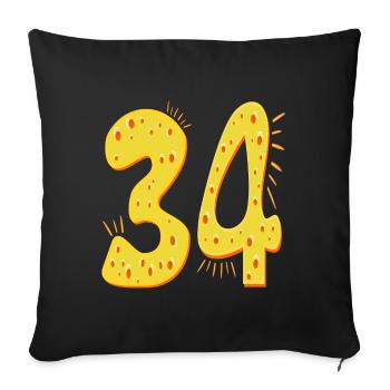 ZAHL 34 Jahre alt - VIERUNDDREIßIG GEBURTSTAG KÄSE - Sofakissenbezug 45 x 45 cm - Schwarz - Vorne