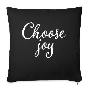 Wählen Sie Joy Inspirational Happy - Sofakissenbezug 45 x 45 cm - Schwarz - Vorne