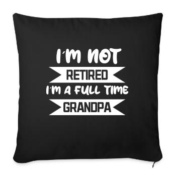 Senior Opa Statement Ruhestand Lebensabend Job - Sofakissenbezug 45 x 45 cm - Schwarz - Vorne