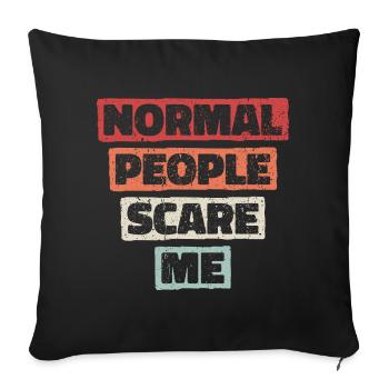 Normal People Scare Me - Psych Design - Sofa pillowcase 17,3'' x 17,3'' (45 x 45 cm) - black - Front