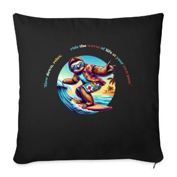 Slow Down Sloth Surf - Faultier Surf T-Shirt - Sofa pillowcase 17,3'' x 17,3'' (45 x 45 cm) - black - Front