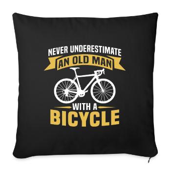 Unterschätze niemals einen alten Mann mit einem Fahrrad - Sofakissenbezug 45 x 45 cm - Schwarz - Vorne