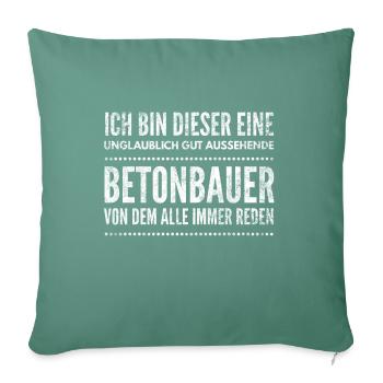 Betonbauer Baustelle Helm Bauarbeiter Beton - Sofakissenbezug 45 x 45 cm - Tanngrün - Vorne