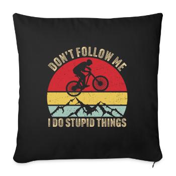 Ne me suis pas, je fais des choses stupides VTT - Housse de coussin décorative 45 x 45 cm - noir - Devant