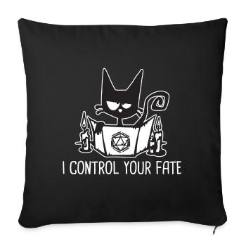 I CONTROL YOUR FATE Funny Role Playing Cat RPG - Sofa pillowcase 17,3'' x 17,3'' (45 x 45 cm) - black - Front