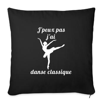 Je peux pas j ai danse classique danseuse - Housse de coussin décorative 45 x 45 cm - noir - Devant