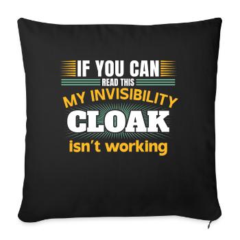 Mon manteau invisible ne fonctionne pas - Housse de coussin décorative 45 x 45 cm - noir - Devant
