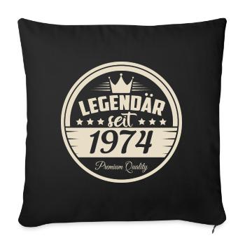 Legendär seit 1974 - Sofakissenbezug 45 x 45 cm - Schwarz - Vorne