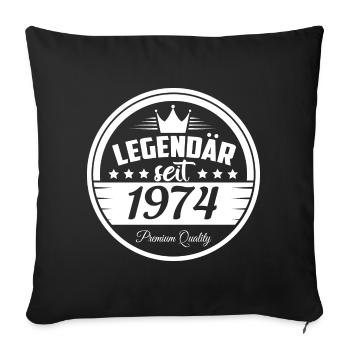 Legendär seit 1974 - Sofakissenbezug 45 x 45 cm - Schwarz - Vorne