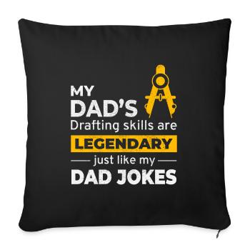 Architect Dad Drafting Skills Dad Jokes Legend 📐 - Sofa pillowcase 17,3'' x 17,3'' (45 x 45 cm) - black - Front